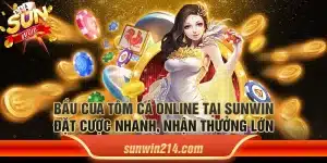 Bầu cua tôm cá online tại Sunwin – Đặt cược nhanh, nhận thưởng lớn