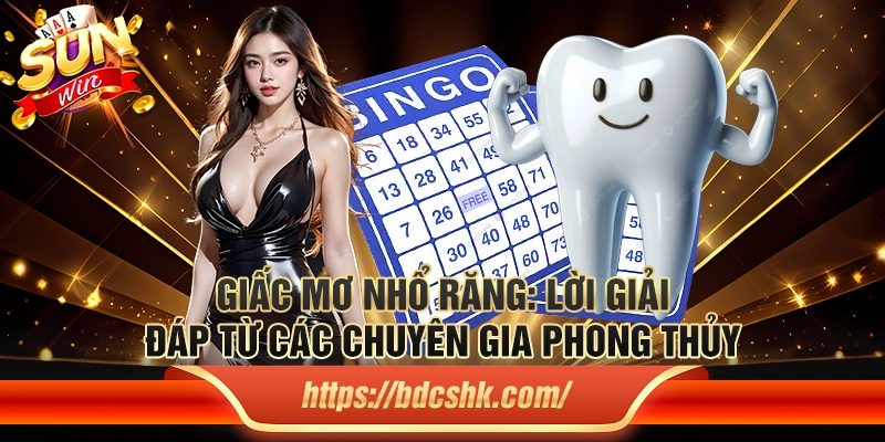 Giấc mơ nhổ răng: Lời giải đáp về những con số may mắn